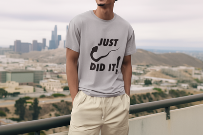 Just Did it T-Shirt